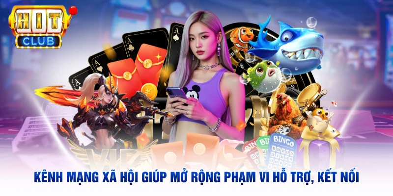 Kênh mạng xã hội giúp mở rộng phạm vi hỗ trợ, kết nối