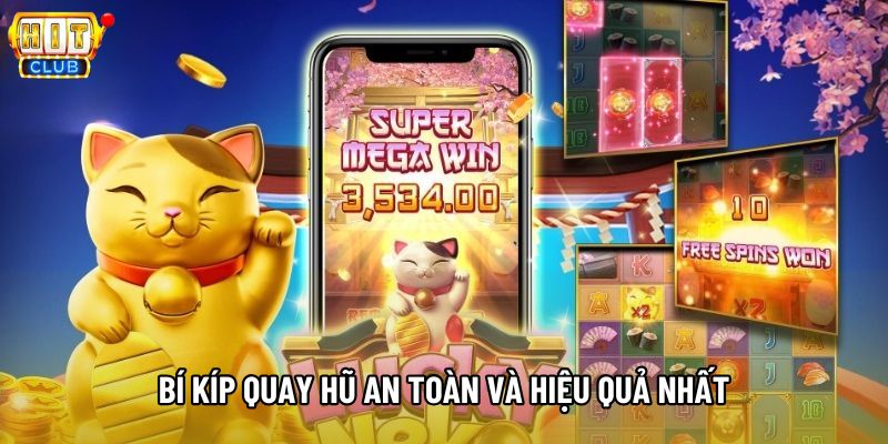 Bí kíp quay hũ an toàn và hiệu quả nhất