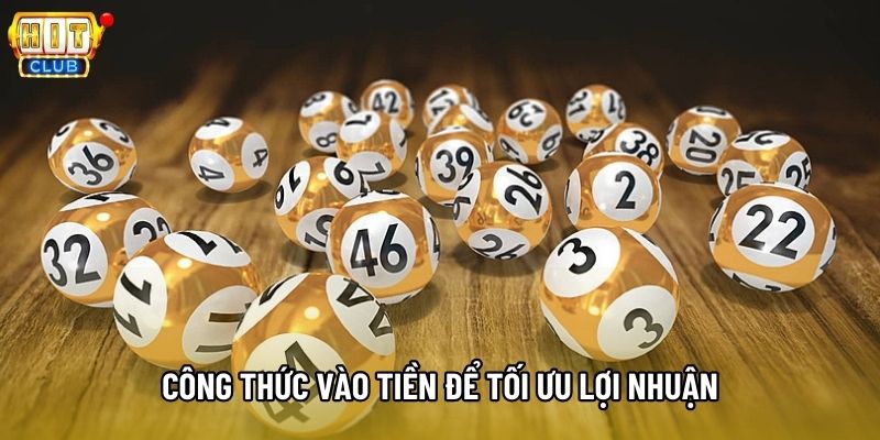 Công thức vào tiền để tối ưu lợi nhuận