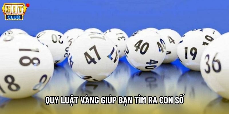 Quy luật vàng giúp bạn tìm ra con số